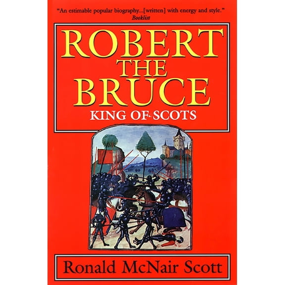 Robert the Bruce: King of Scots, (Paperback)