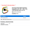 thumbnail image 2 of Accessory Power Relay Connector - Compatible with 1986 - 1988, 1992, 1995 Chevy Astro 4.3L V6 1987, 2 of 2