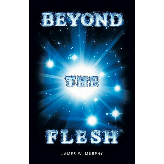 Beyond the Flesh