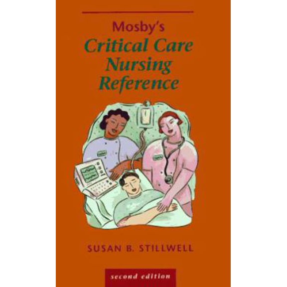 Pre-Owned Mosby's Critical Care Nursing Reference (Turtleback) 0815182414 9780815182412