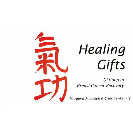 Healing Gifts : Qi Gong in Breast Cancer Recovery (Best Diet For Cancer Recovery)