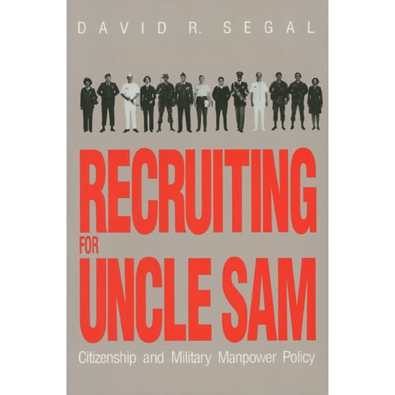 Pre-Owned Recruiting for Uncle Sam (Paperback) 0700605495 9780700605491