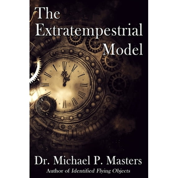 Pre-Owned The Extratempestrial Model (Paperback) 1733634045 9781733634045