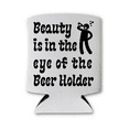 thumbnail image 4 of Funny Beer Can Cooler, Beauty Is In The Eye Of The Beer Holder Can Coolie, Funny Coolies Drink Accessory, Beer Sleeves, Party Gift Favors (White), 4 of 4