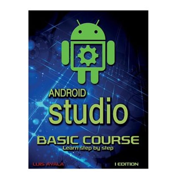 Pre-Owned Android Studio Basic Course : Learn Step by Step