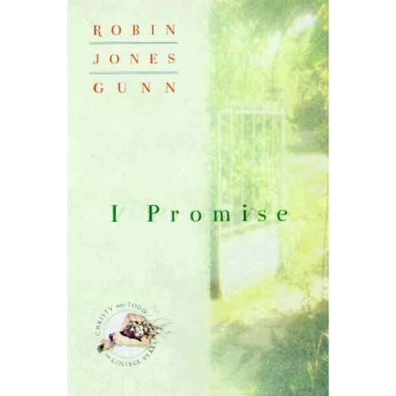 Christy and Todd: The College Years (Paperback): I Promise (Series #00) (Paperback)