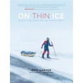 thumbnail image 1 of Pre-Owned On Thin Ice: An Epic Final Quest Into the Melting Arctic (Paperback) 1493033670 9781493033676, 1 of 1