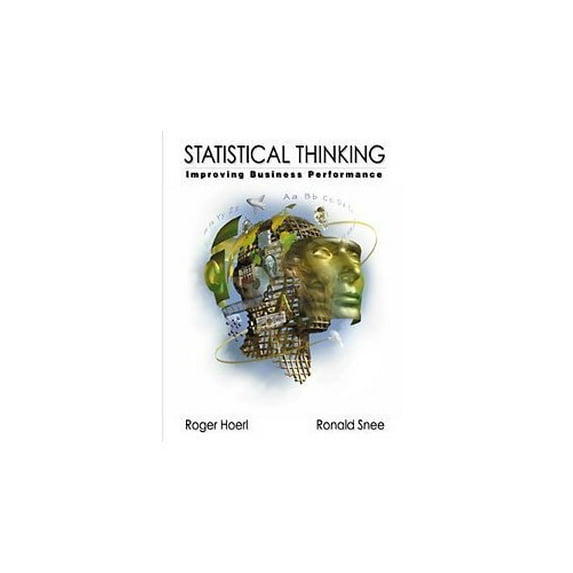 Pre-Owned Statistical Thinking: Improving Business Performance (Hardcover) 0534381588 9780534381585