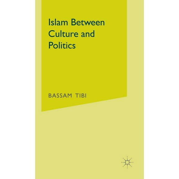 Islam Between Culture and Politics, (Hardcover)