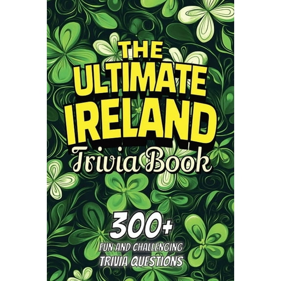 The Ultimate Ireland Trivia Book, (Paperback)