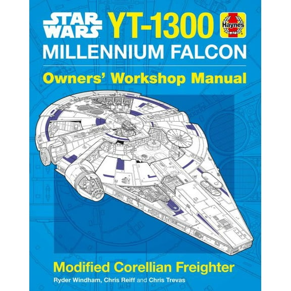 Haynes Manual: Star Wars: Millennium Falcon : Owners' Workshop Manual (Hardcover)