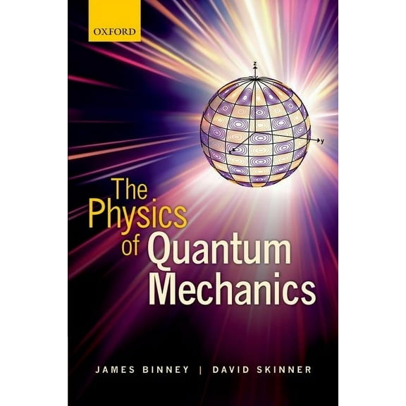 The Physics of Quantum Mechanics, (Hardcover)