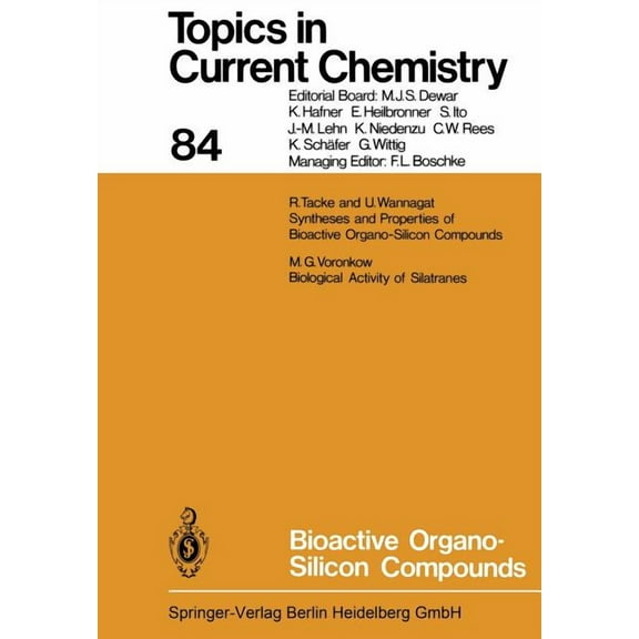 Topics in Current Chemistry Bioactive Organo-Silicon Compounds, Book 84, (Paperback)