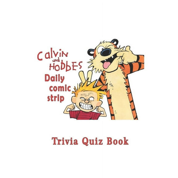 Calvin and Hobbes: Daily comic strip Trivia Quiz Book, (Paperback)