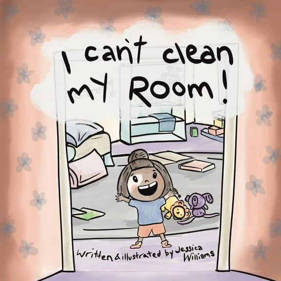 I Can't Clean My Room, (Paperback)