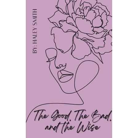 The Good, The Bad, and The Wise (Paperback)