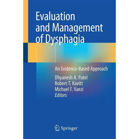 Evaluation and Management of Dysphagia: An Evidence-Based Approach, (Paperback)