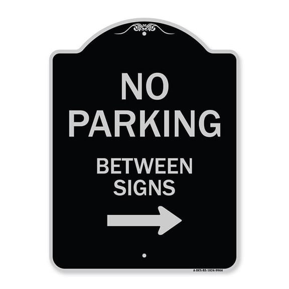 SignMission A-DES-BS-1824-9964 18 x 24 in. Designer Series Sign - No Parking Between Signs 2, Black & Silver