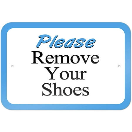 Please Remove Your Shoes Sign (Best Way To Remove Plaque)