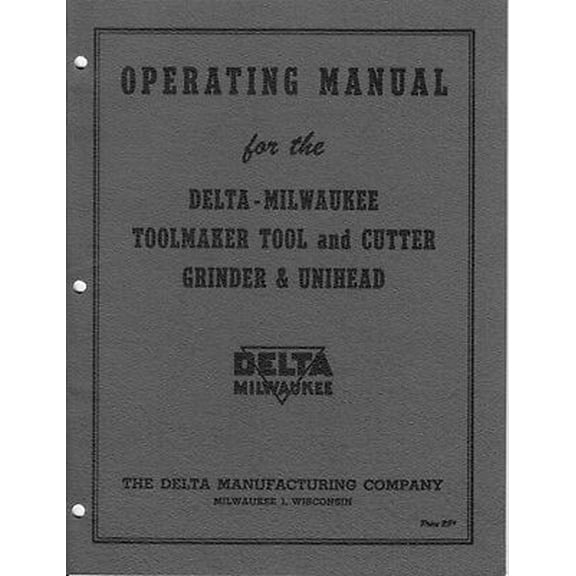 Delta Rockwell PM 1643 1645 Toolmaker Tool Cutter Grinder Unihead Manual REPRINT