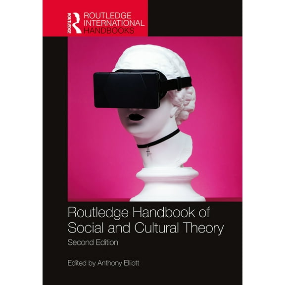 Routledge International Handbooks Routledge Handbook of Social and Cultural Theory: 2nd Edition, (Paperback)