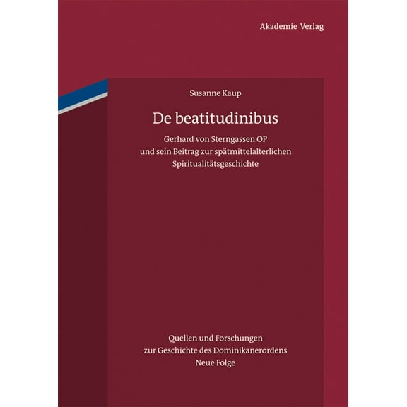 Quellen Und Forschungen Zur Geschichte D De beatitudinibus, Book 18, (Hardcover)