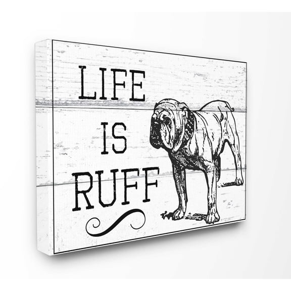 Stupell Life IS Ruff Vintage Bulldog Stretched Canvas Wall Art 24 x 30