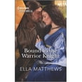 thumbnail image 1 of Pre-Owned Bound to the Warrior Knight (Mass Market Paperback) 1335723811 9781335723819, 1 of 1