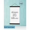 thumbnail image 2 of Black Wood Canvas Sign Wall Hanging Dream Big Little One Nursery Wall Art 15x26-Inch, 2 of 4