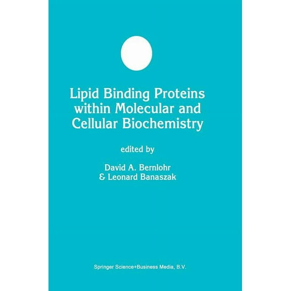 Developments in Molecular and Cellular B Lipid Binding Proteins Within Molecular and Cellular Biochemistry, Book 29, (Hardcover)
