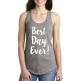 thumbnail image 1 of Best Day Ever! Racerback Tank, 1 of 2