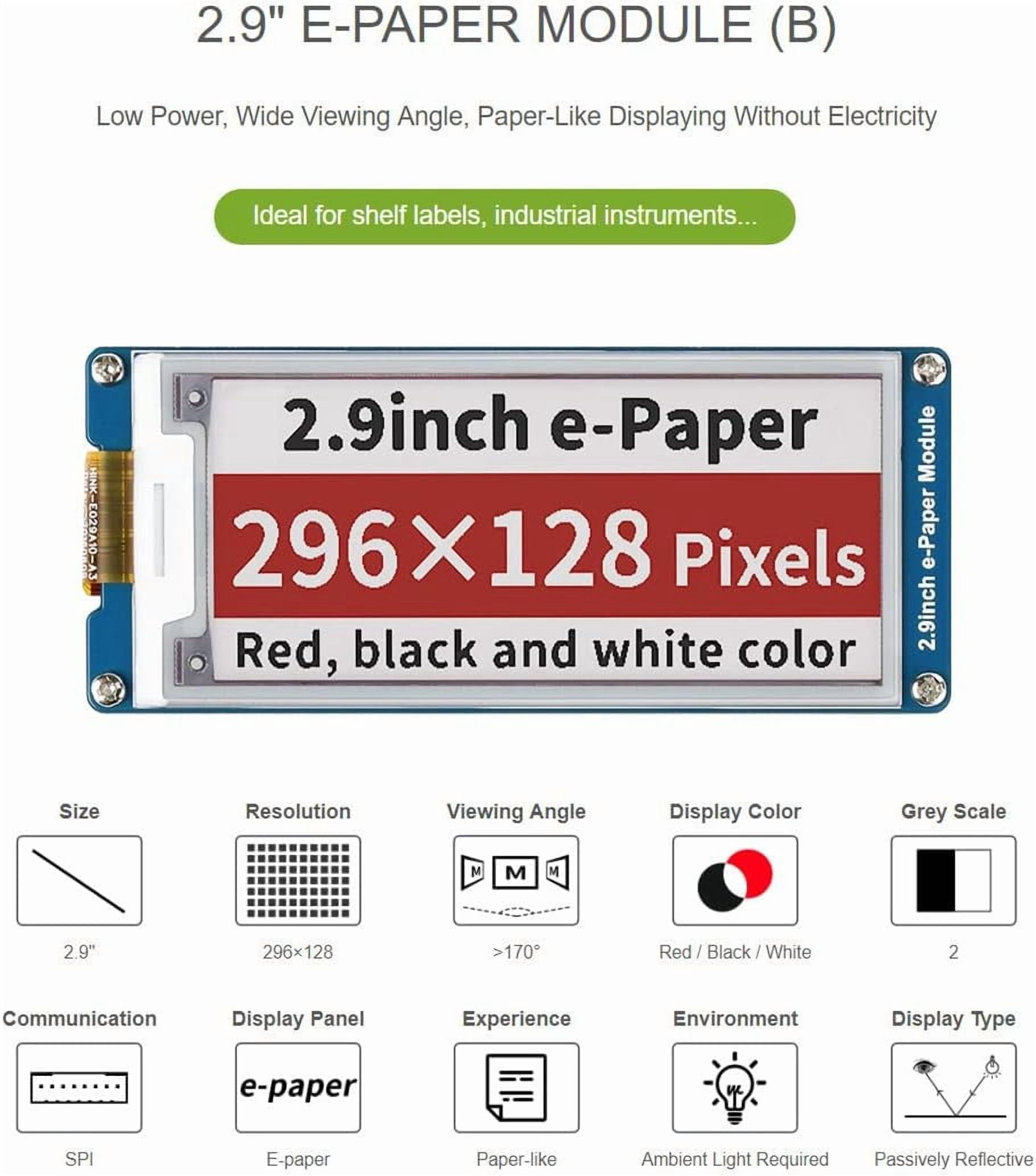 2.9inch E-Paper E-Ink Display Module Compatible with 4B/3B+/3B/2B/B+/A+/Zero/Zero W/WH/Zero 2W Series Boards 296×128 Pixels Red/Black/White Three-Color SPI Interface