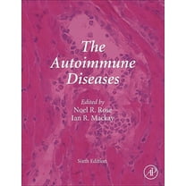 The Autoimmune Diseases, (Hardcover)