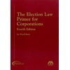 The Election Law Primer for Corporations, Used [Paperback]