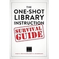 thumbnail image 1 of Pre-Owned The One-Shot Library Instruction Survival Guide (Paperback) 083891215X 9780838912157, 1 of 1