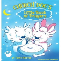 Church Dog's Little Book of Prayers, (Hardcover)