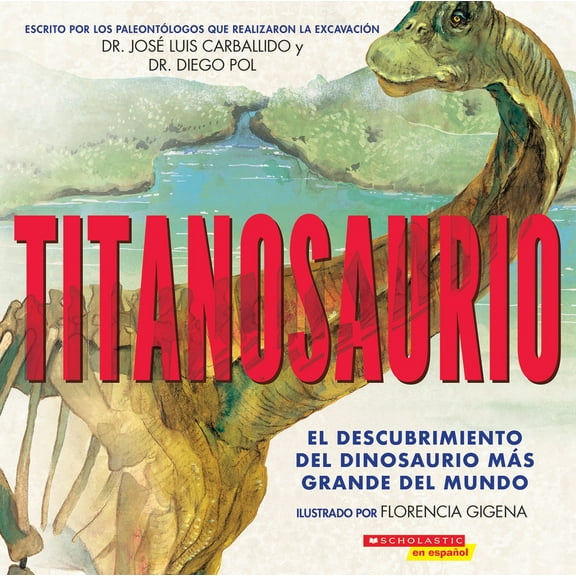 Pre-Owned Titanosaurio (Titanosaur) (Paperback) 1338565990 9781338565997