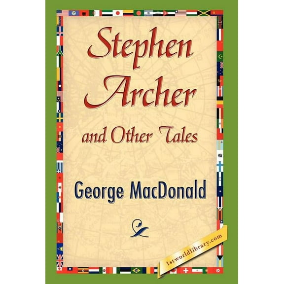 Stephen Archer and Other Tales (Hardcover)