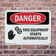 thumbnail image 4 of (2 Pack) This Equipment Starts Automatically OSHA Danger Sign 10 Inch X 7 Inch Indoor / Outdoor Rust-Free Aluminum Metal Signs for Workplace, Workshop, and Construction Site, Made in, 4 of 8