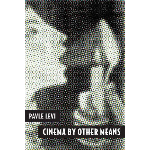 Cinema by Other Means, (Paperback)