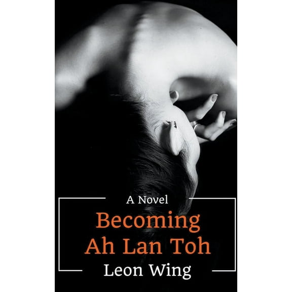 Chow Kit Chronicles Becoming Ah Lan Toh, Book 1, (Paperback)