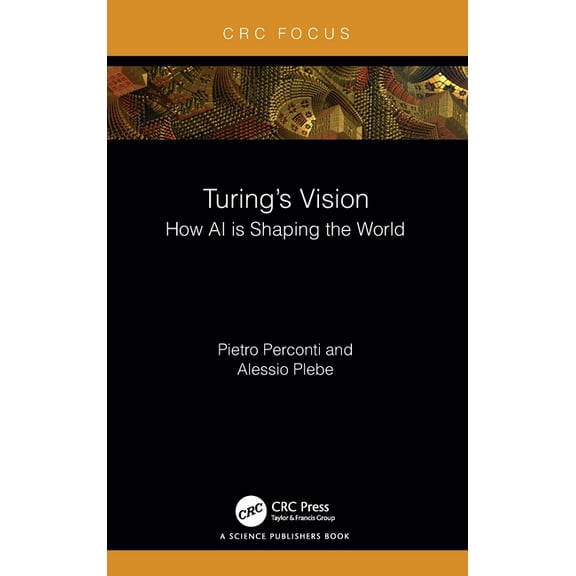 Turing's Vision: How AI is Shaping the World, (Hardcover)