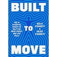 thumbnail image 2 of Built to Move: The Ten Essential Habits to Help You Move Freely and Live Fully, 2 of 4
