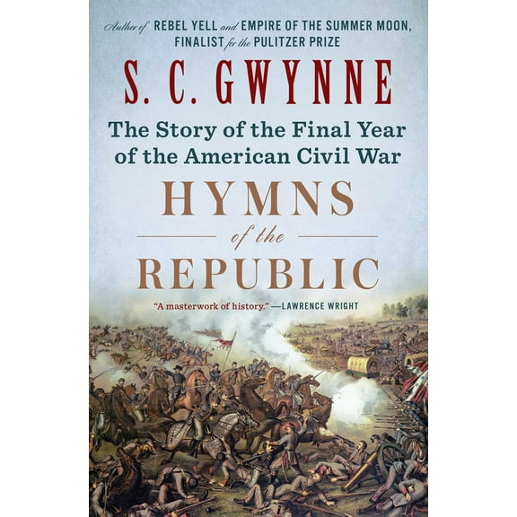 Hymns of the Republic: The Story of the Final Year of the American Civil War (Paperback)