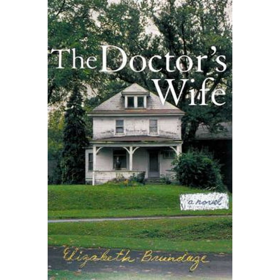 Pre-Owned The Doctor's Wife (Hardcover) 0670033162 9780670033164