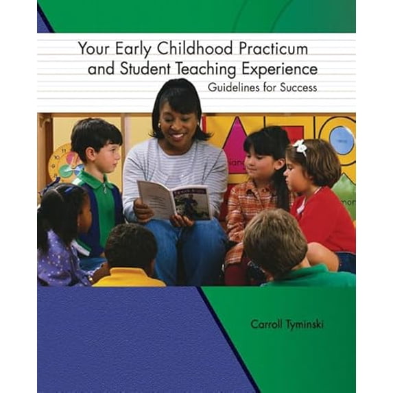 Pre-Owned Your Early Childhood Practicum and Student Teaching Experience: Guidelines for Success (Paperback) 0130488178 9780130488176