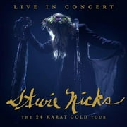Stevie Nicks - Stevie Nicks: Live in Concert: The 24 Karat Gold Tour - CD