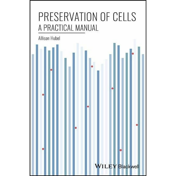 Preservation of Cells: A Practical Manual (Hardcover)