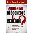 thumbnail image 1 of Pre-Owned ¿Quién Me Desconectó El Cerebro?: Controla Las Emociones Y Los Pensamientos Tóxicos (Paperback) 0789920018 9780789920010, 1 of 1