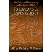 Our Sunday Visitor's Popular Bible Study: To Love and Be Loved by Jesus (Paperback)